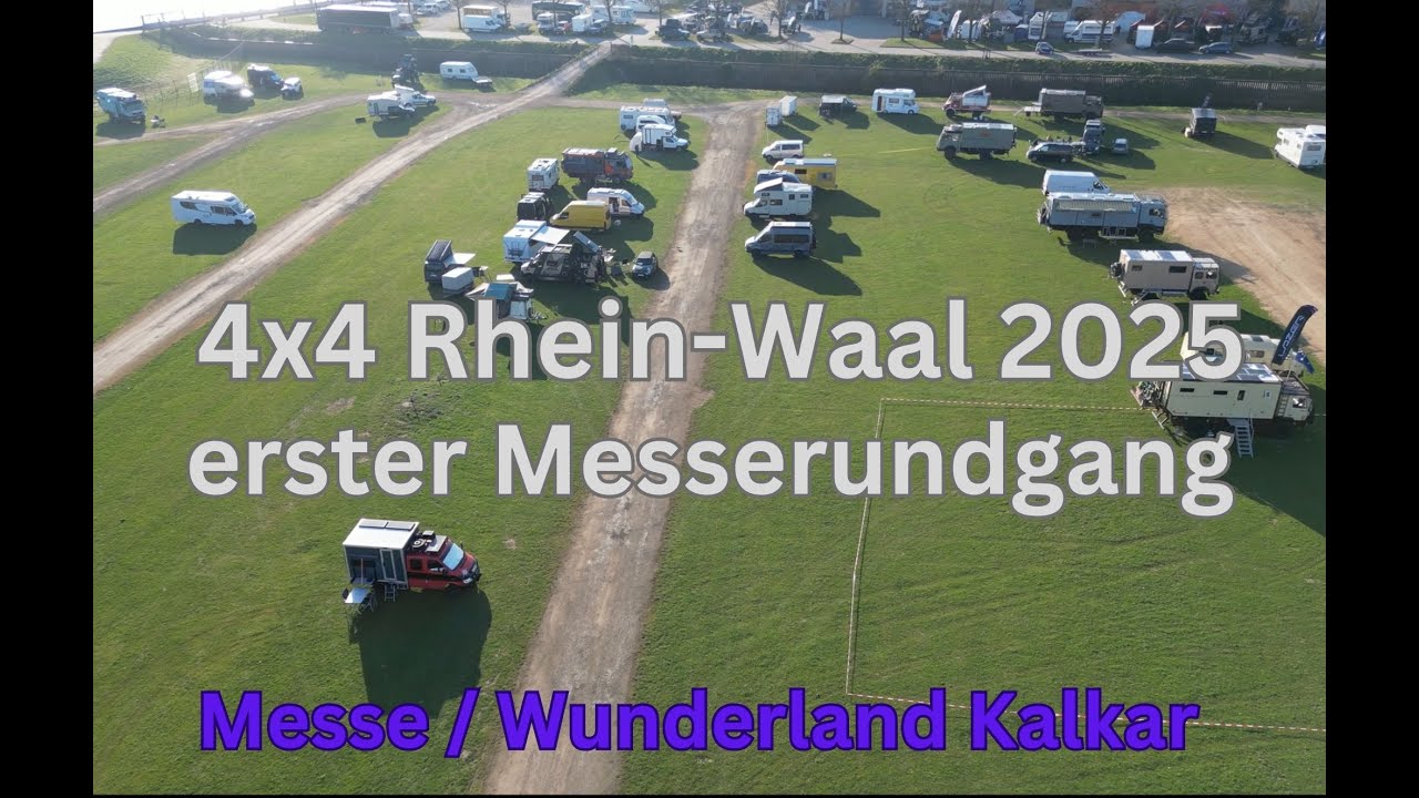 (0015) 4x4 Rhein-Waal 2025 Erster Rundgang