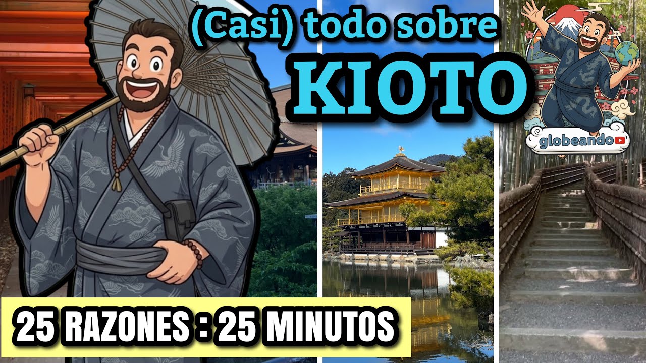 Kioto en 2025 (o 2026🎍) 25 razones para visitar en 25 minutos. Imprescindibles, secretos. Japón vlog