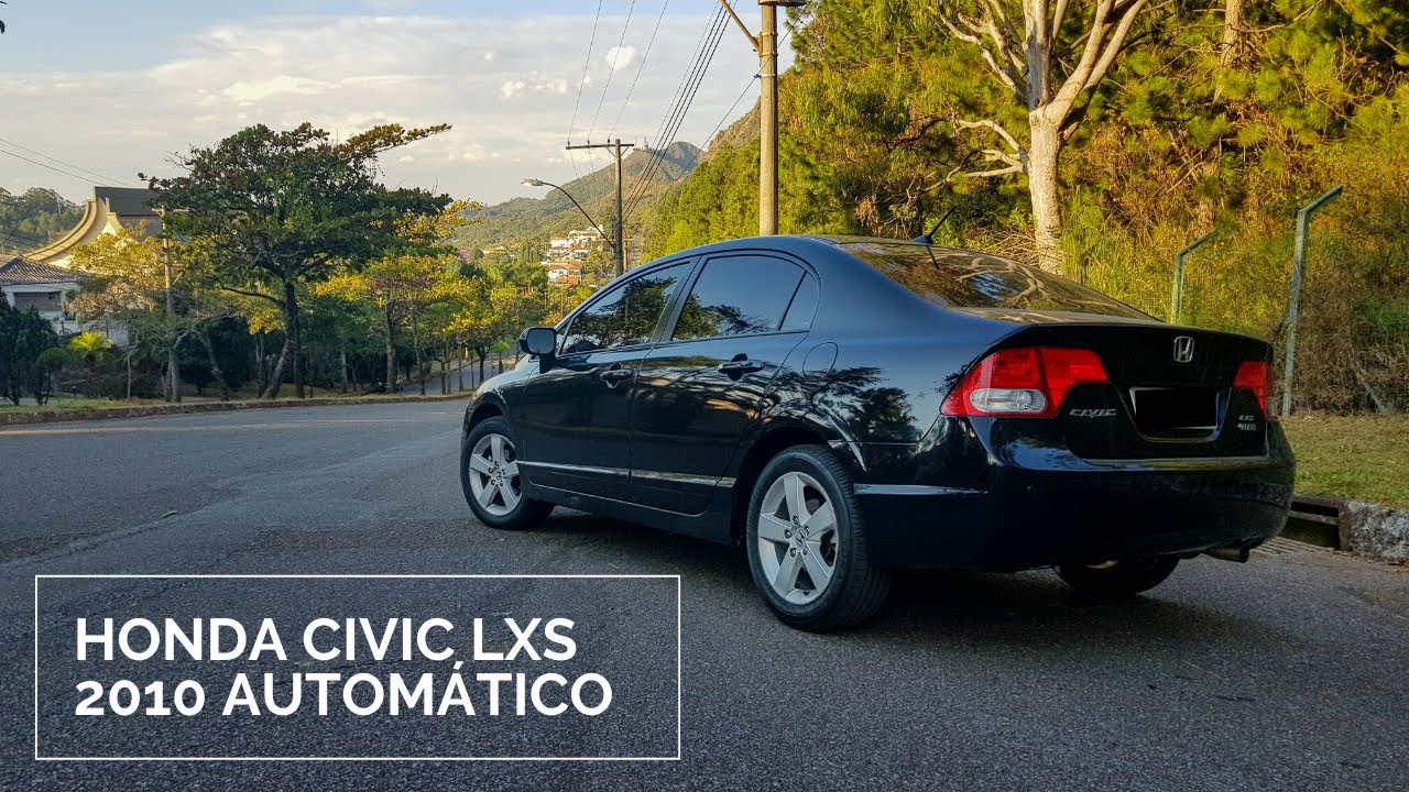 Honda Civic LXS 2010 Automático - Primeiras Impressões