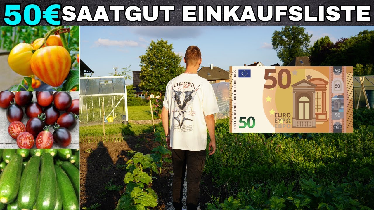 Das w&uuml;rde ich mir bei 50&euro; Budget an Saatgut kaufen
