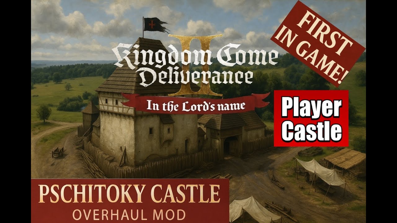 Kingdom Come: Deliverance II In the Lord's name - Pschitoky Castle Overhaul Mod