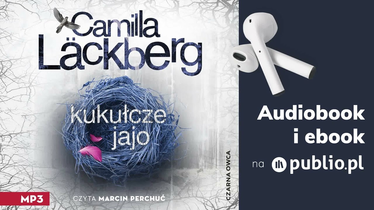 Kukułcze jajo. Camilla Läckberg. Audiobook PL [Kryminał]