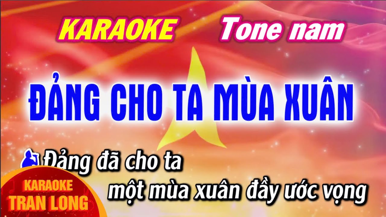 Karaoke Đảng đã cho ta một mùa Xuân Tone Nam (C)