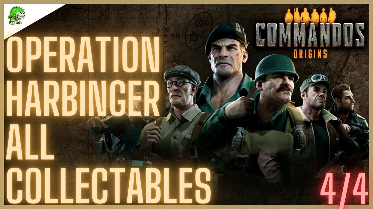 Commandos Origins Operation Harbinger All Collectables Guide