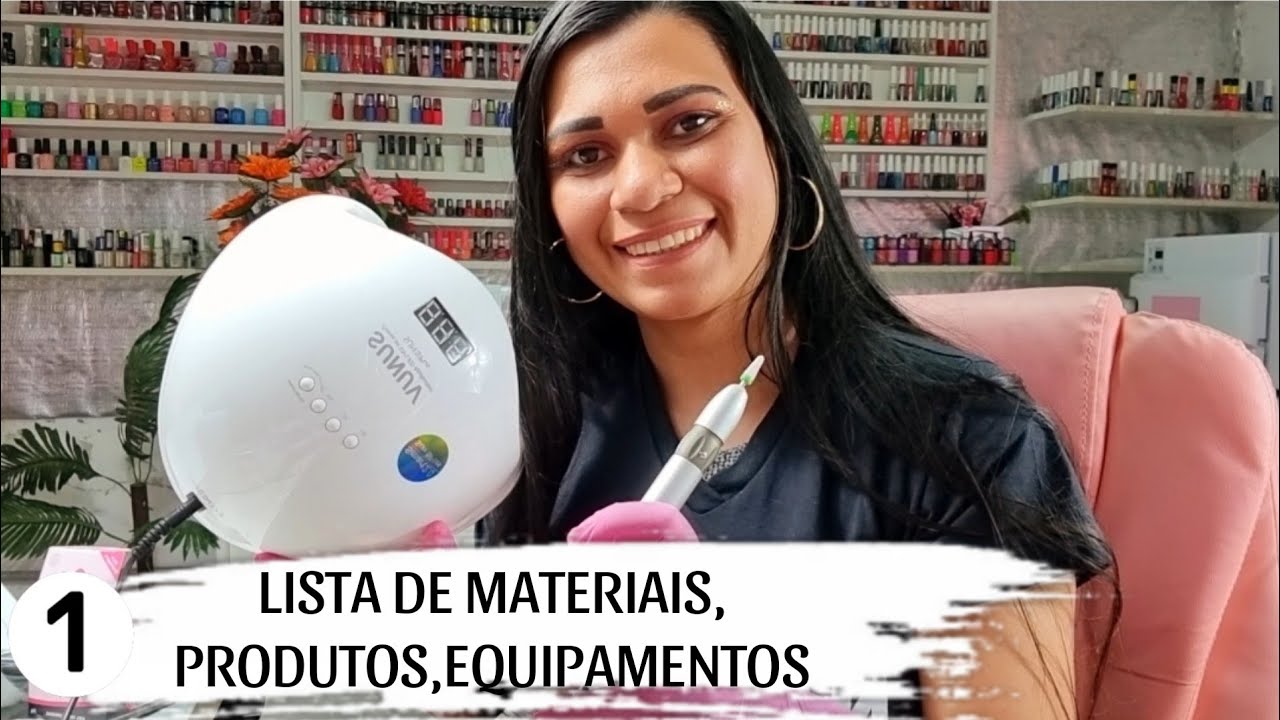LISTA DE PRODUTOS,EQUIPAMENTOS ALONGAMENTO EM UNHA FIBRA DE VIDRO: CURSO DE ALONGAMENTO 1°AULA