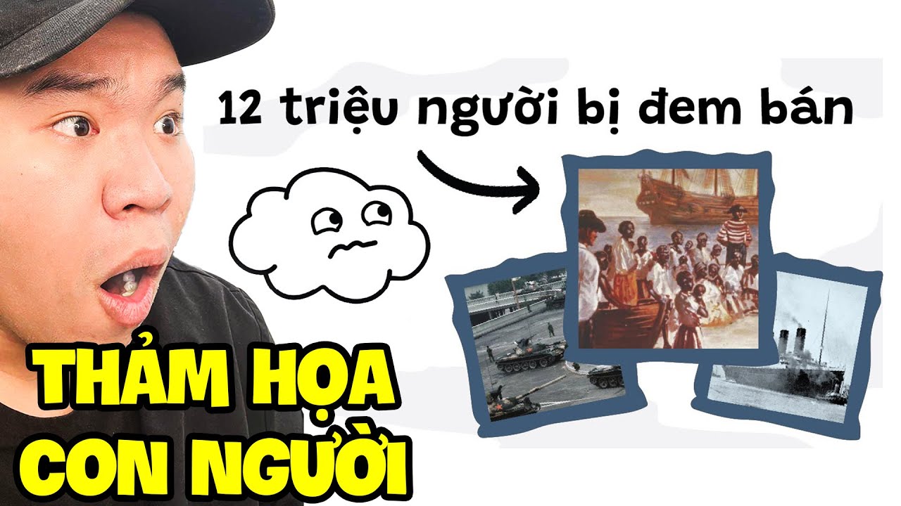 7 Thảm Hoạ Do Con Người Gây Ra Phần 3 (Mây 7 Nói Thế)