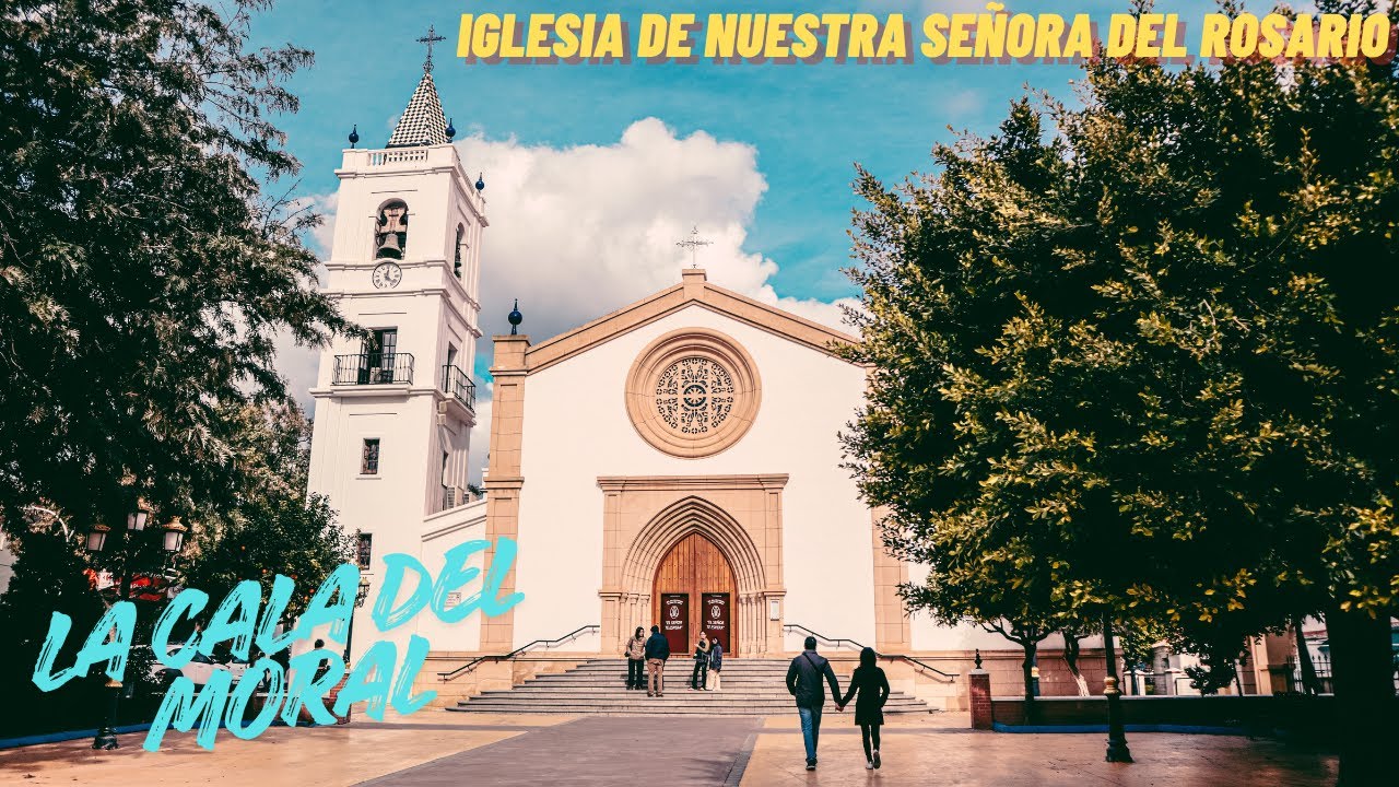 Iglesia de NUESTRA SEÑORA DEL ROSARIO. La Cala del Moral.