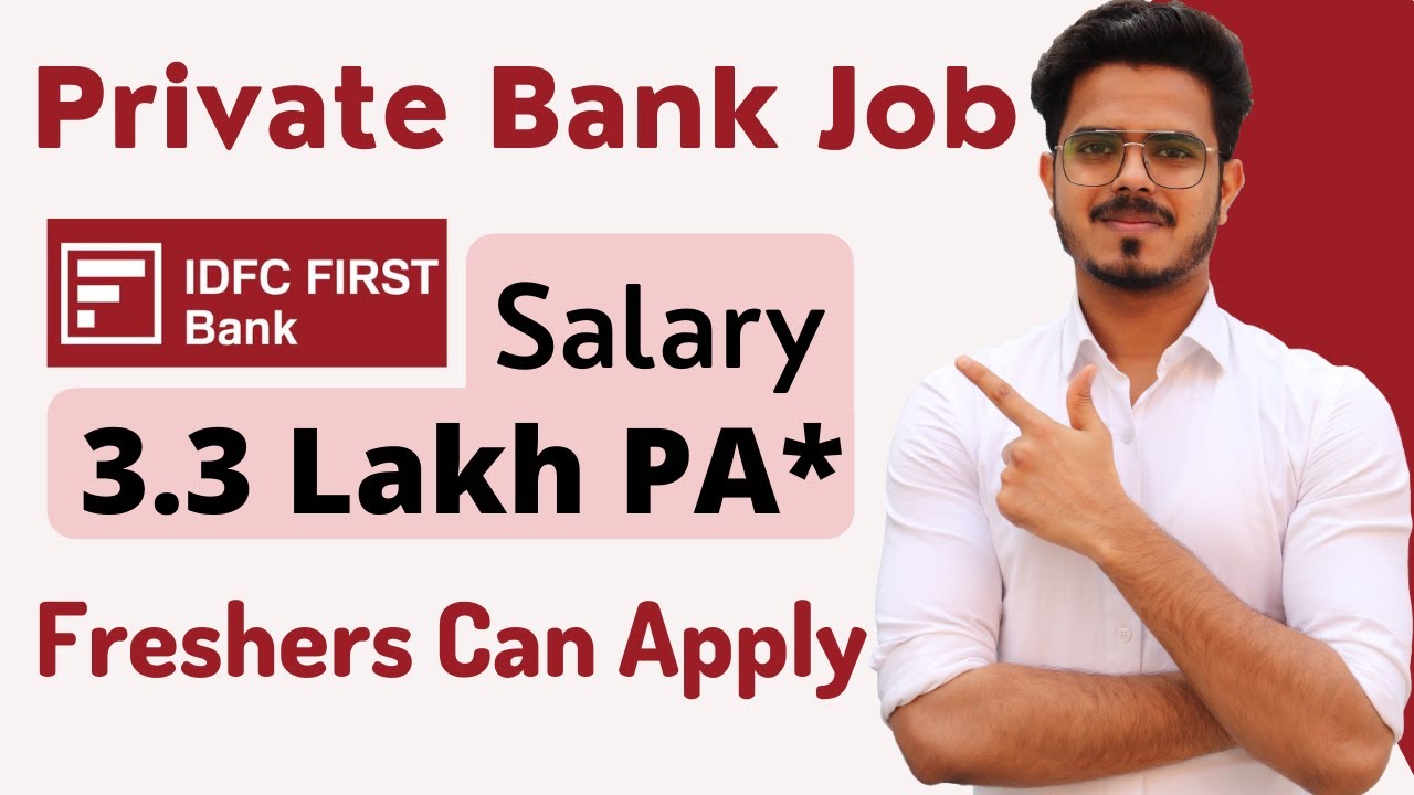 Private Bank Job | IDFC First Bank Recruitment 2021 | Freshers Latest private job updates | JVR