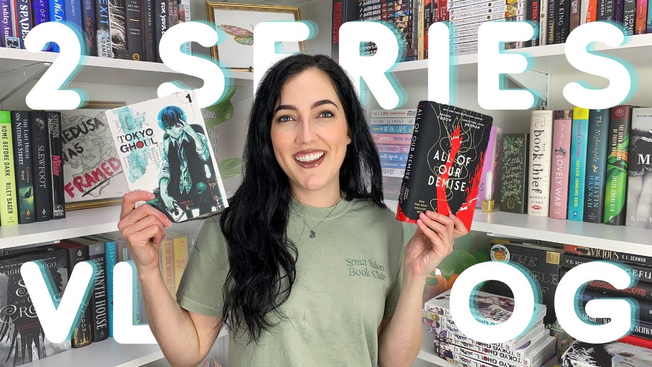 All of Us Villains & Tokyo Ghoul || SERIES READING VLOG