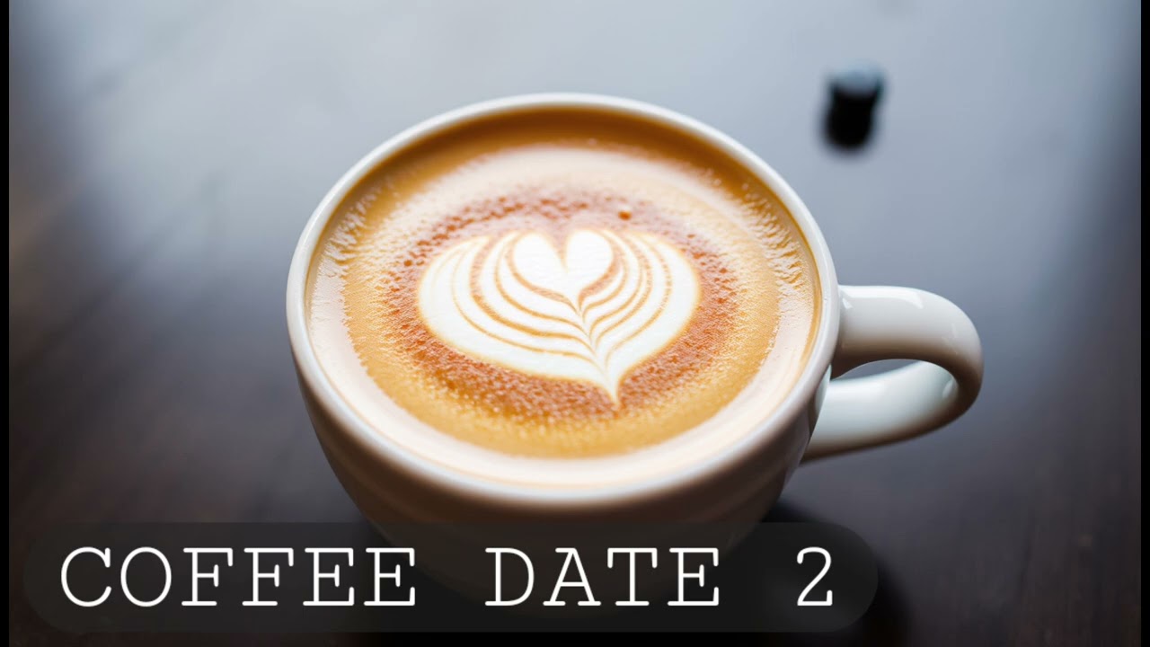 COFFEE DATE 2