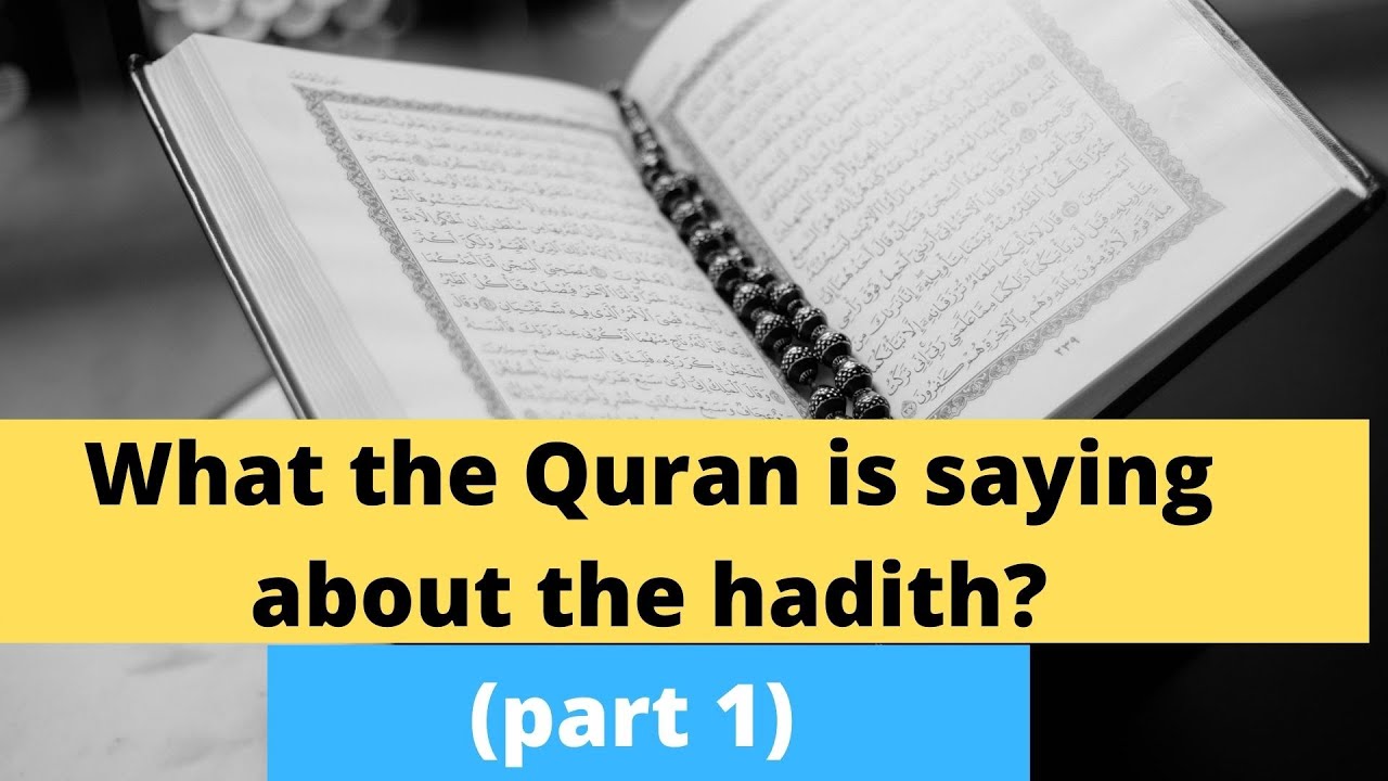 The Quranic verses that reject the hadith (part 1)