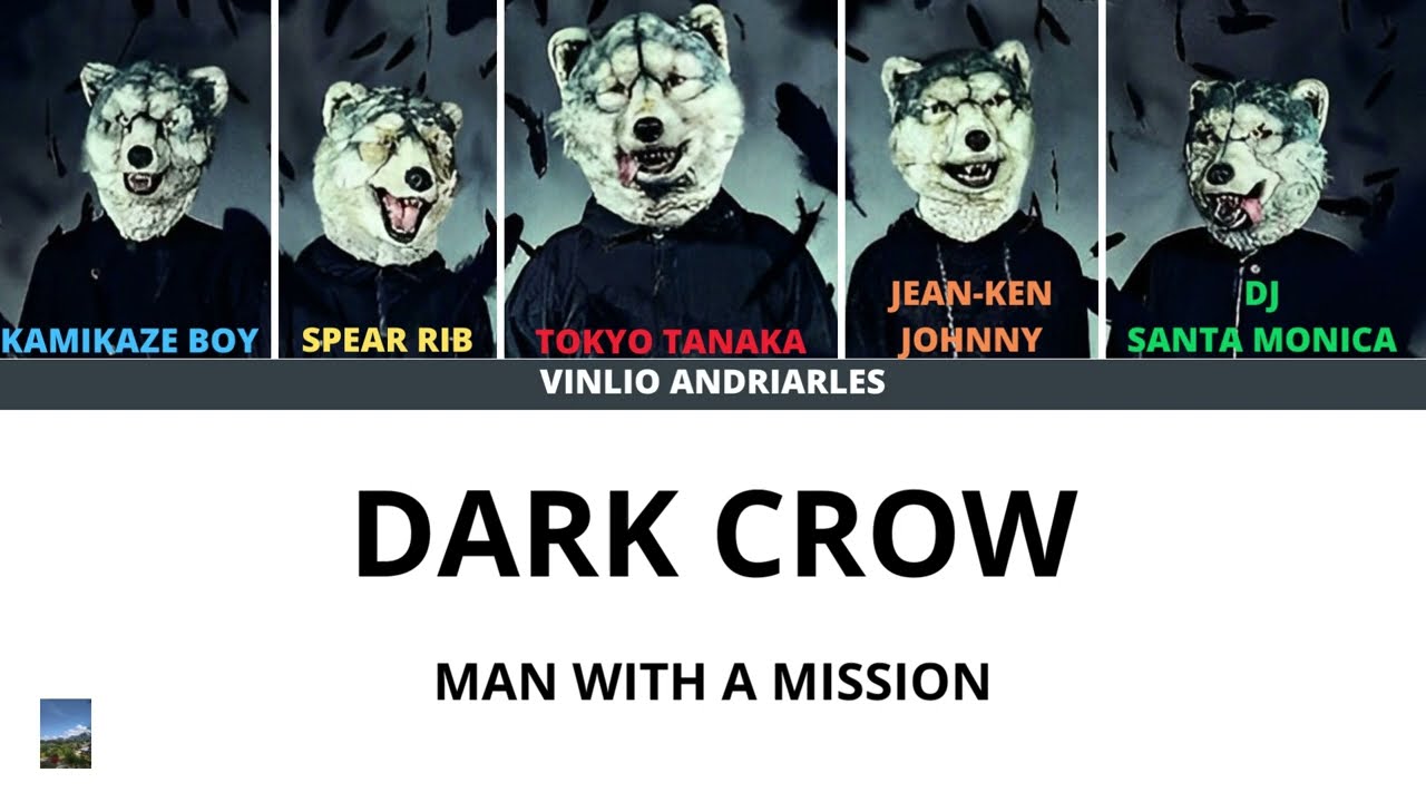 MAN WITH A MISSION - Dark Crow (Color Coded Lyrics)