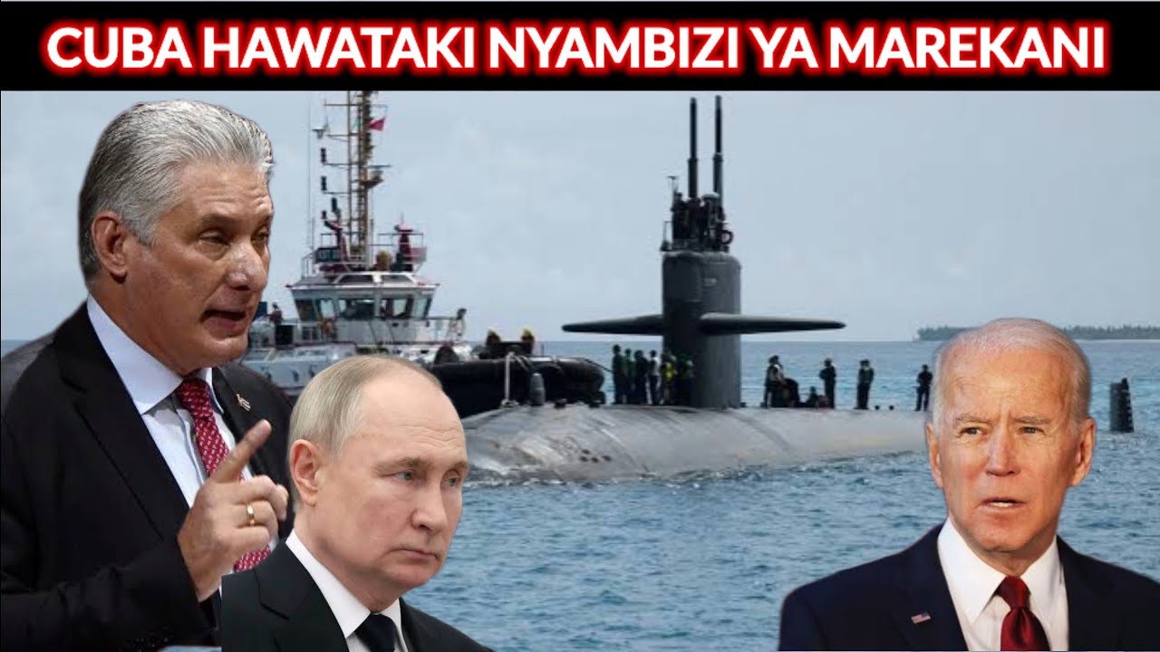 CUBA HAWAMTAKI MAREKANI WANATAKA AONDOE NYAMBIZI YAKE WAO WAPO NA PUTIN
