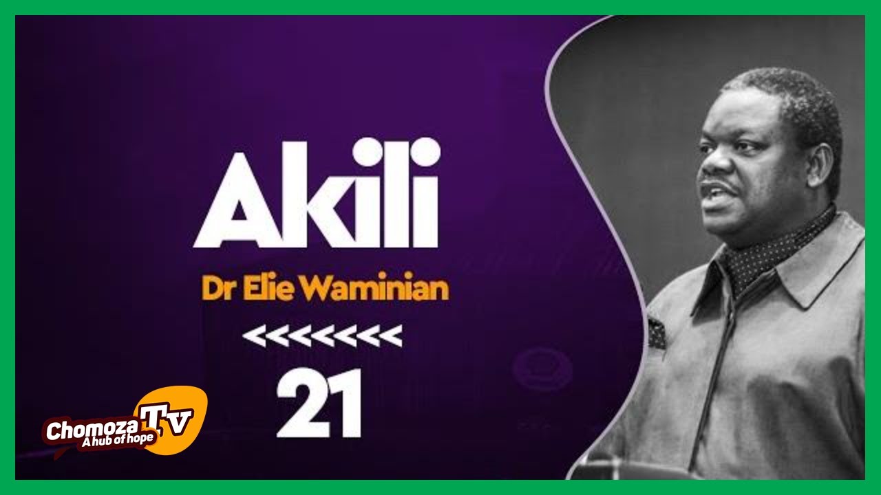 Kuishinda Njaa, Uzembe Na Tamaa. Akili Sehemu Sehemu Ya 21 Dr. Elie V.D Waminian.