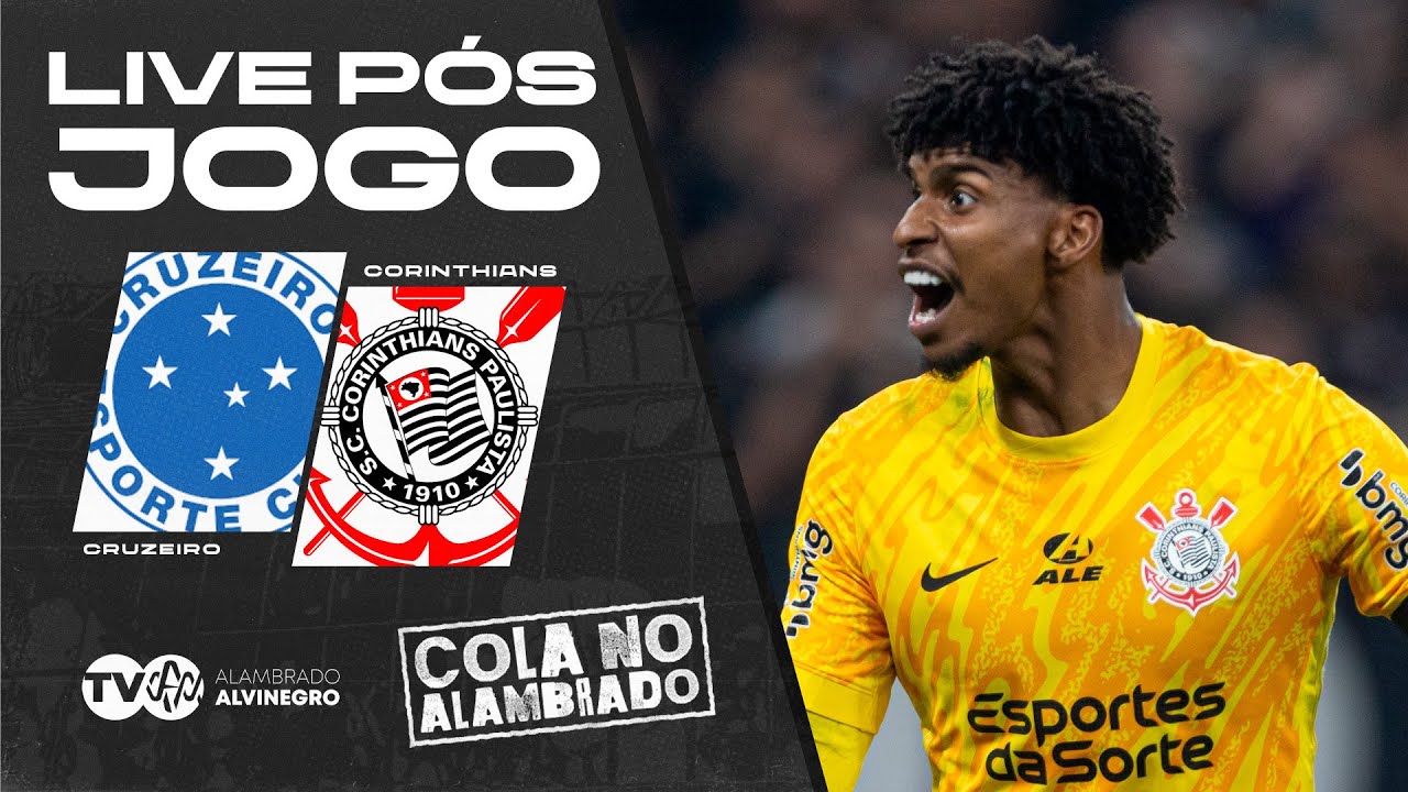 🛑 PÓS-JOGO | CRUZEIRO X CORINTHIANS 🛑 COLA NO ALAMBRADO – BRASILEIRÃO 2026 #13