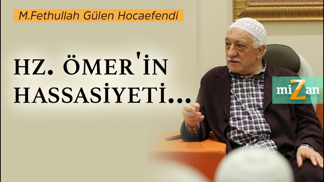 Hz. Ömer'in hassasiyeti... | M. Fethullah Gülen Hocaefendi