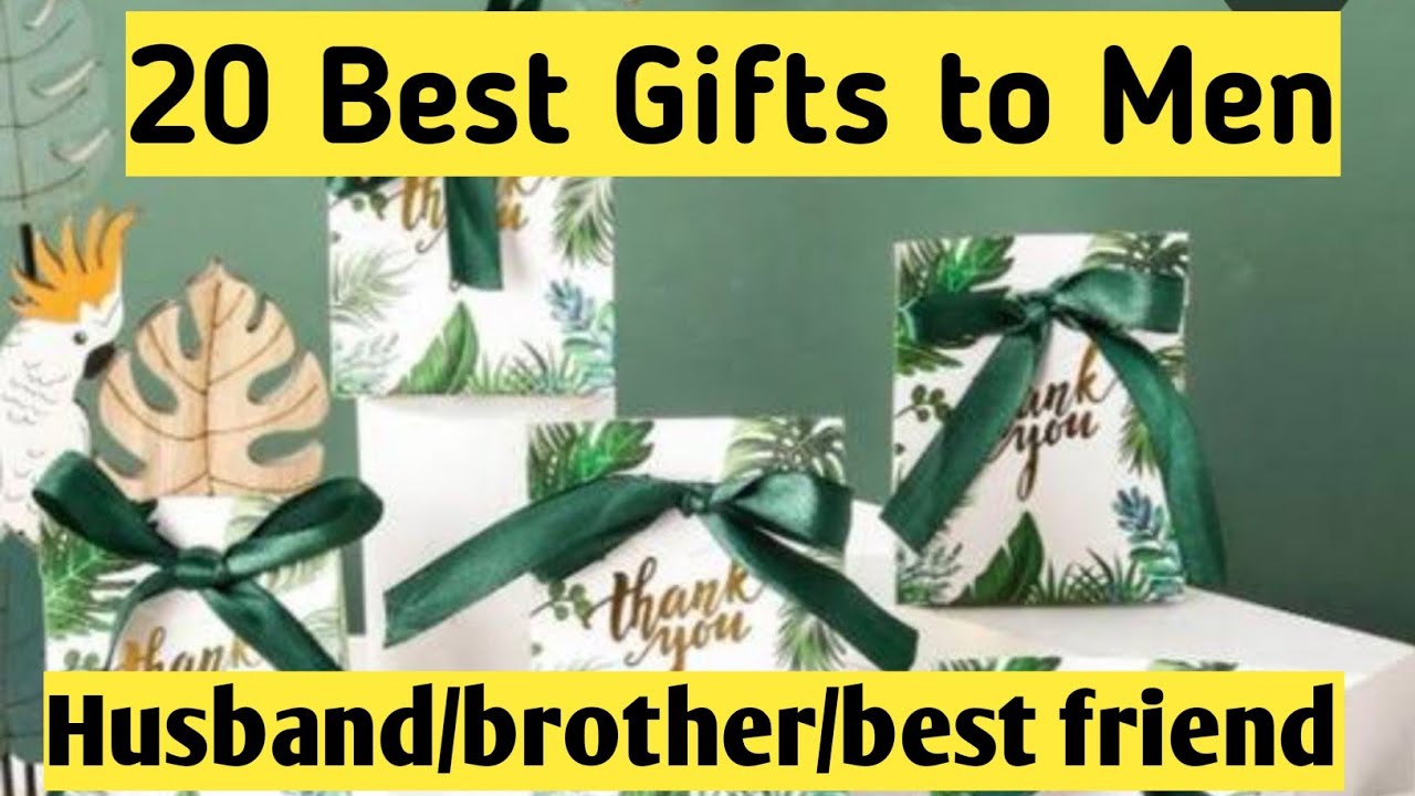20Best Gifts to Husbnd|Best friend|Brother from 100Rs -Lakh's What we can give?/ ಗಿಫ್ಟ್ಸ್ ಟು boys 