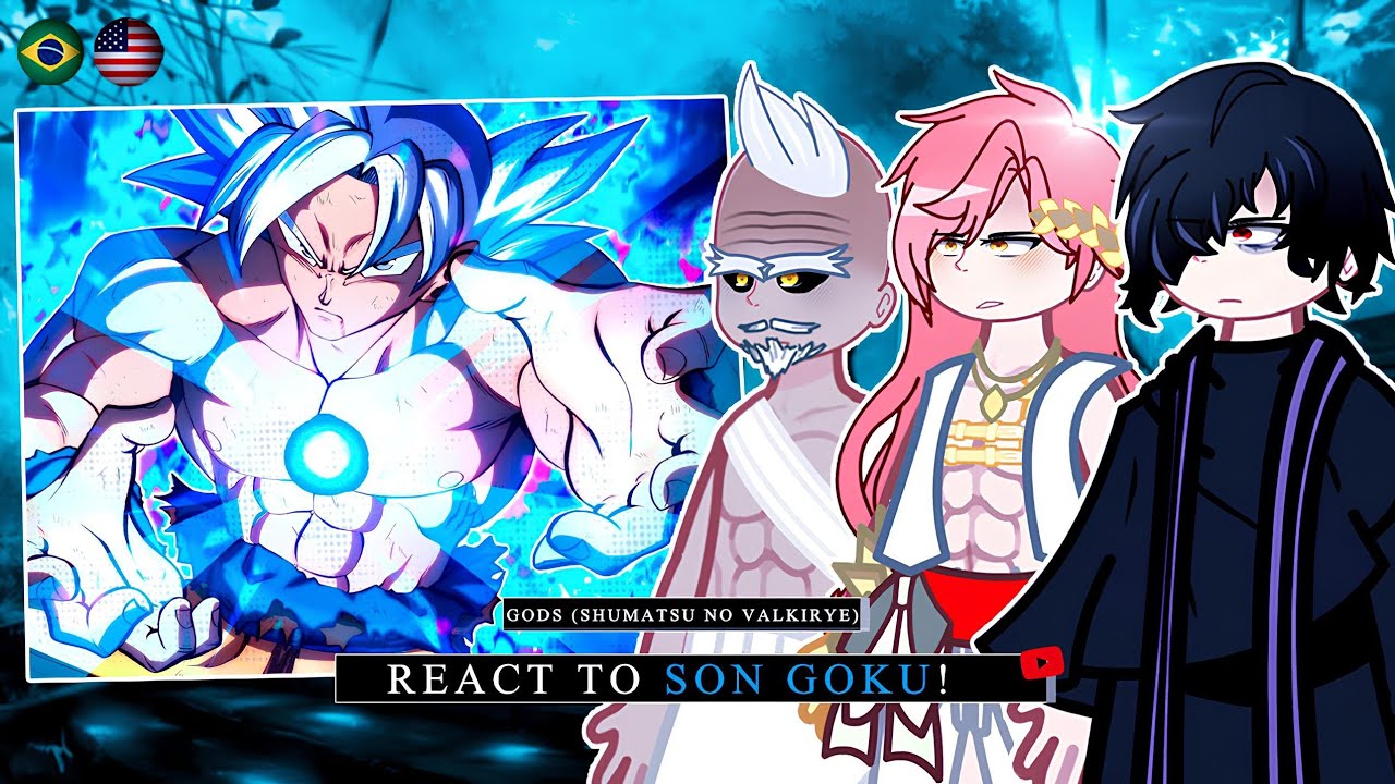 Gods React to Son Goku As New Participant On The Human Side - Gacha React 🇺🇸/🇧🇷