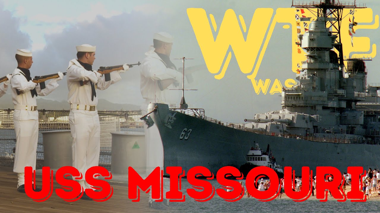 WTF Was the USS Missouri (BB-63)? Mighty Mo's Epic Journey