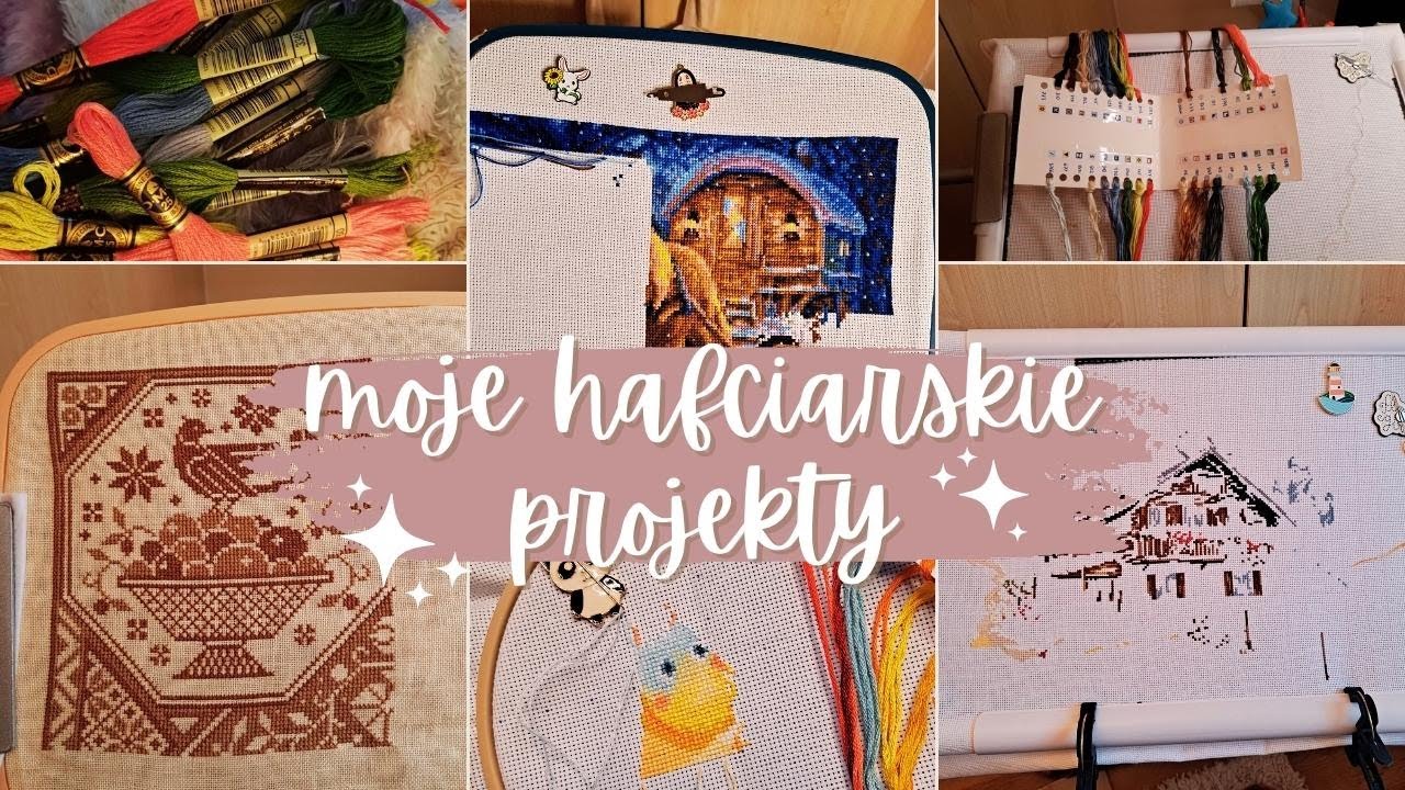 Przegląd moich hafciarskich projekt&oacute;w. Haft krzyżykowy 🪡 | #1