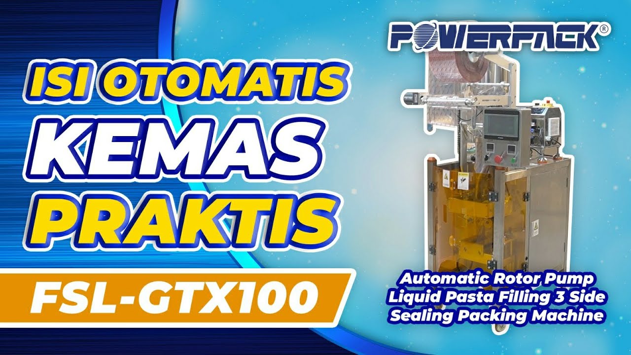 Isi Akurat, Segel Kuat | Mesin Kemas Sachet FSL-GTX100 