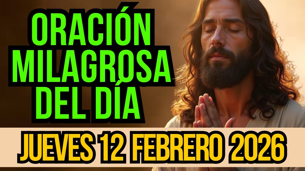ORACIÓN DE LA MAÑANA: Evangelio de Hoy | Salmo 112 | Jueves 12 de Febrero 2026