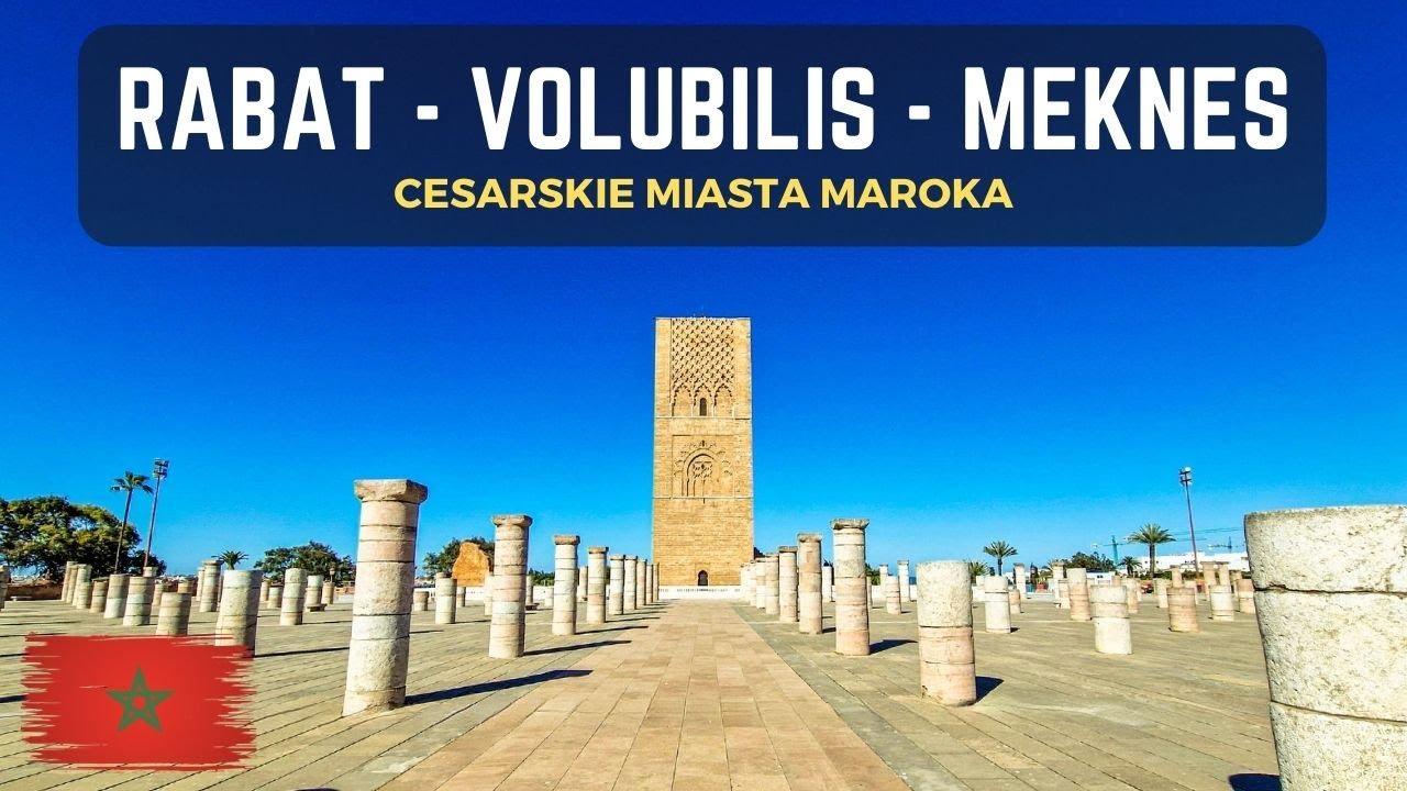 Rabat - zwiedzanie stolicy Maroka | Przejazd do Fezu przez Meknes oraz Volubilis | Maroko w 7 dni #3
