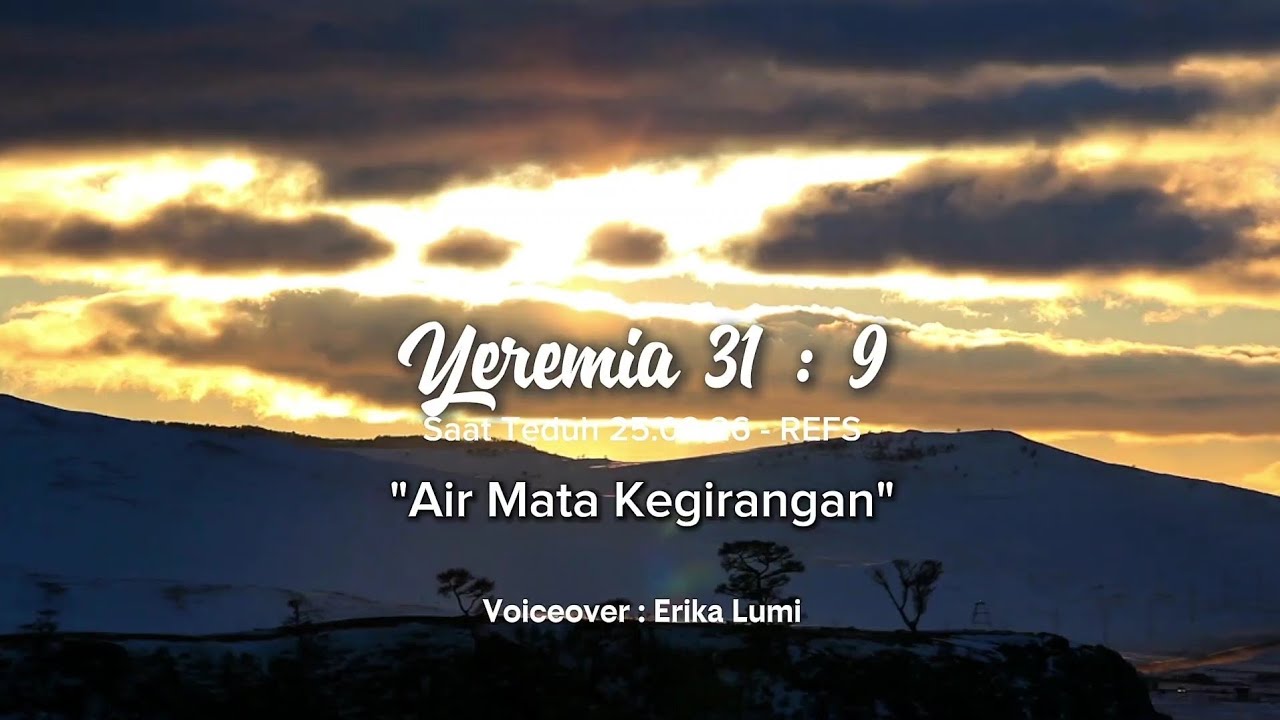 REFS Saat Teduh | Yeremia 31 : 9 #choir #saatteduh 