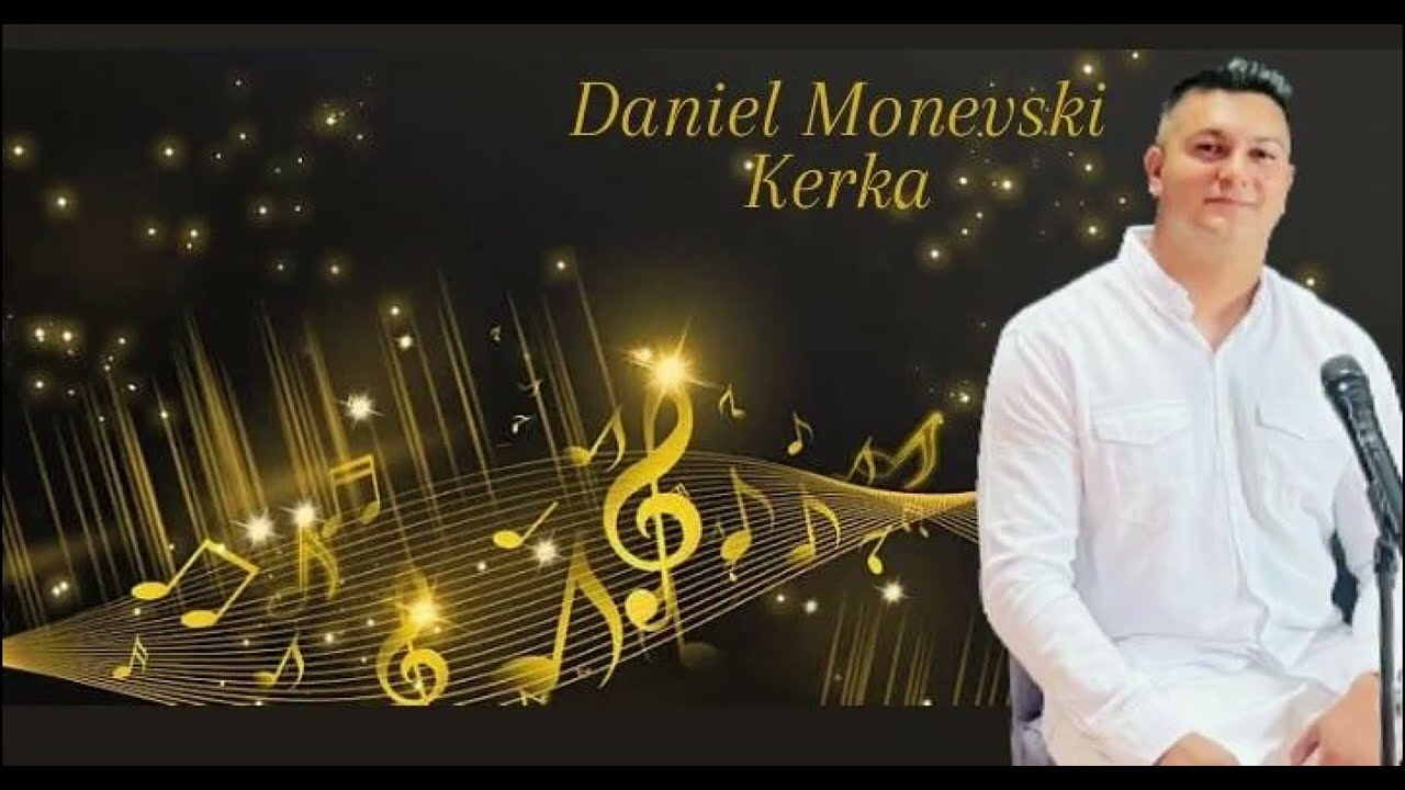 Daniel Monevski Kerka 2026 New
