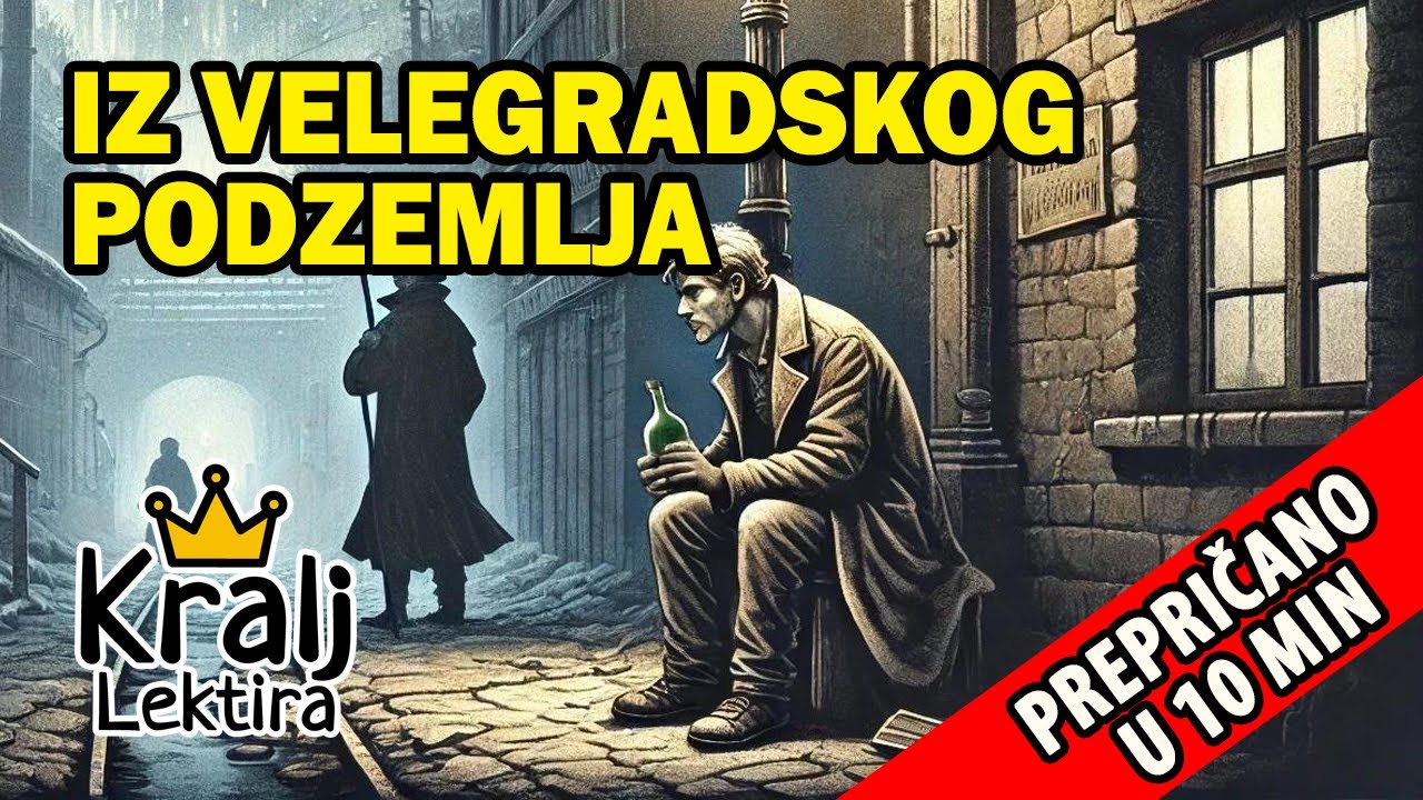 Iz velegradskog podzemlja kratak sadržaj - Kralj Lektira