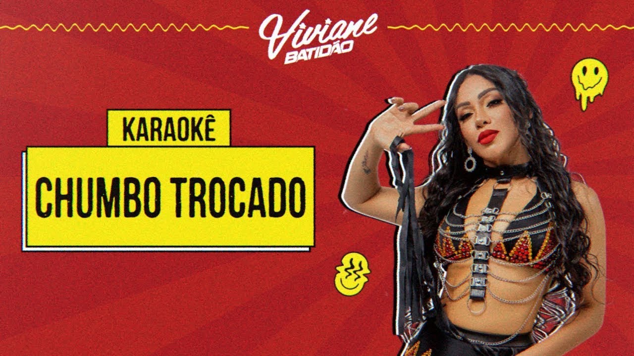 Viviane Batidão - Chumbo Trocado (Karaokê Oficial)