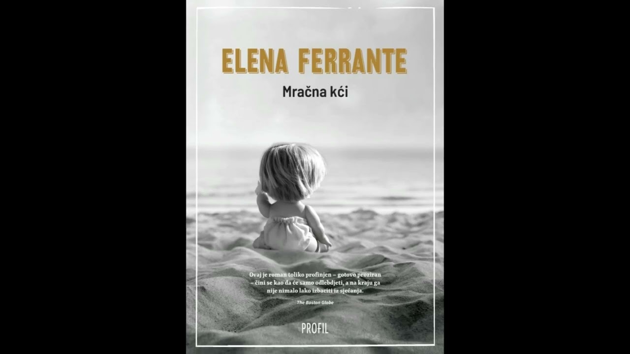 Elena Ferrante: Mračna kći