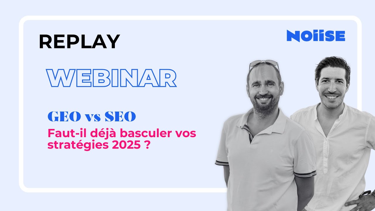 GEO vs SEO : Faut-il déjà basculer vos stratégies 2025 ?