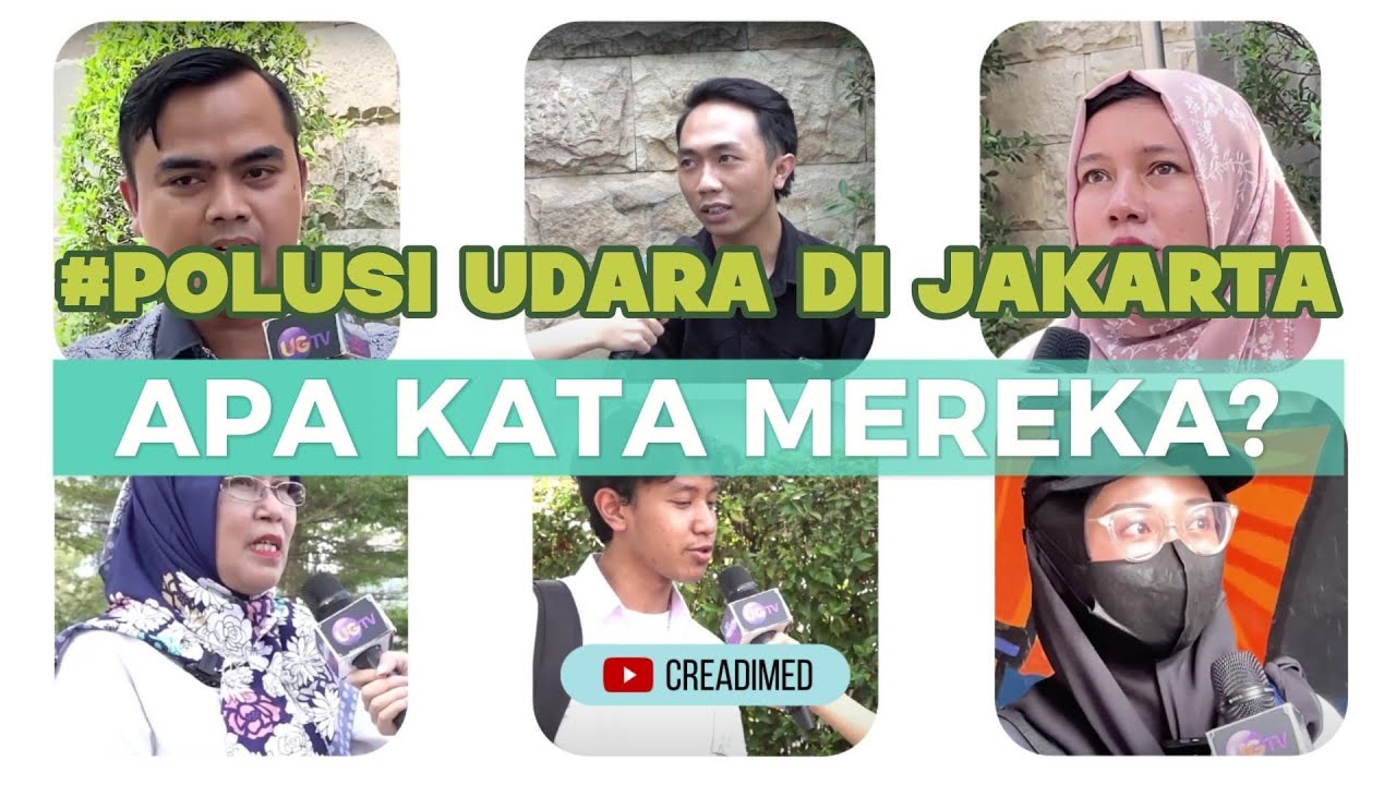Polusi Udara di Jakarta | Apa Kata Mereka?