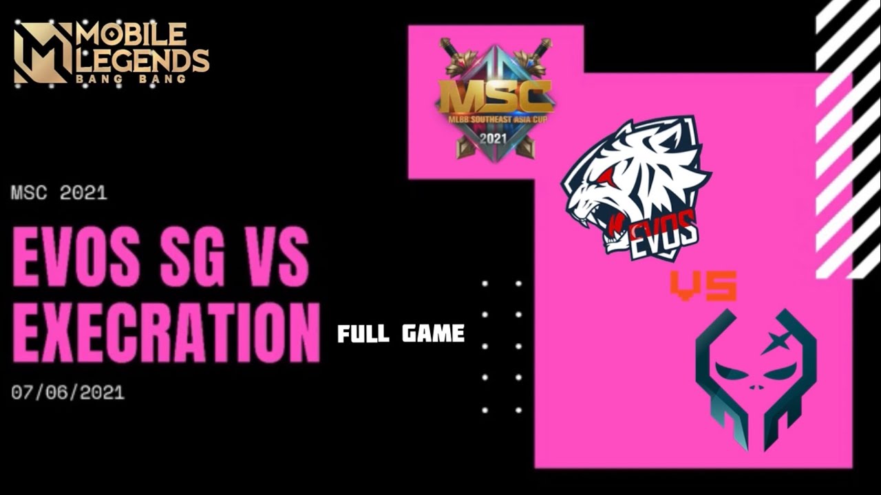 Mobile Legends MSC 2021 | EVOS SG Vs Execration | Full Game | #mobilelegends #msc