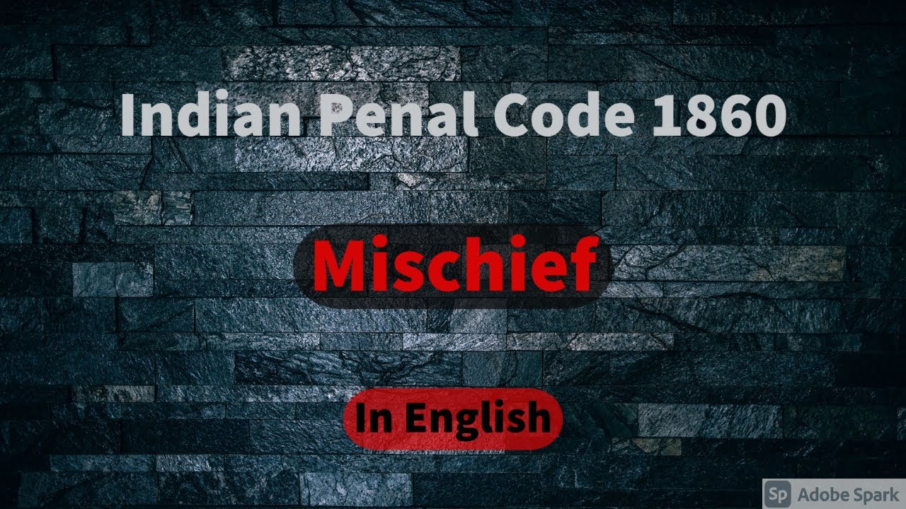 Mischief in English | Indian Penal Code | Easy way