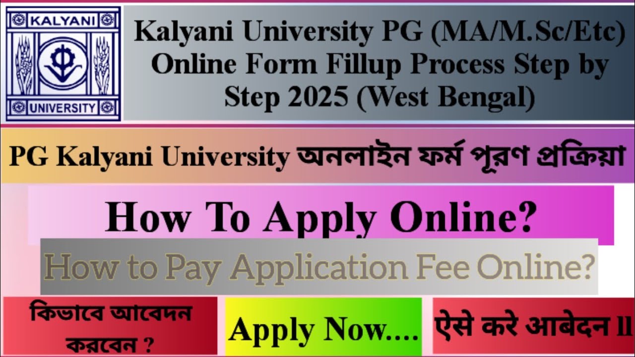 KALYANI UNIVERSITY PG ADMISSION 2025 l MA MSc MCom FORM FILLUP STEP BY STEP PROCESS | WEST BENGAL l