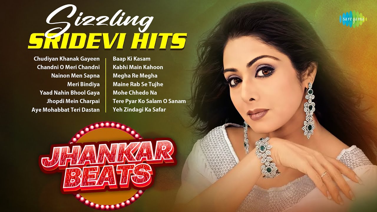 Sizzling Sridevi Hits - Jhankar Beats | Chudiyan Khanak Gayeen | Nainon Men Sapna | Baap Ki Kasam