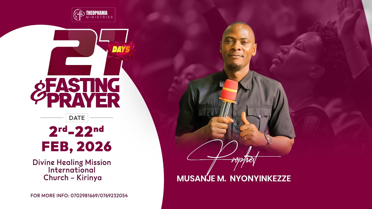 DAY 19 OF PRAYER AND FASTING I PROPHET MUSANJE M  NYONYINKEZZE I THEOPHANIA MINISTRIES