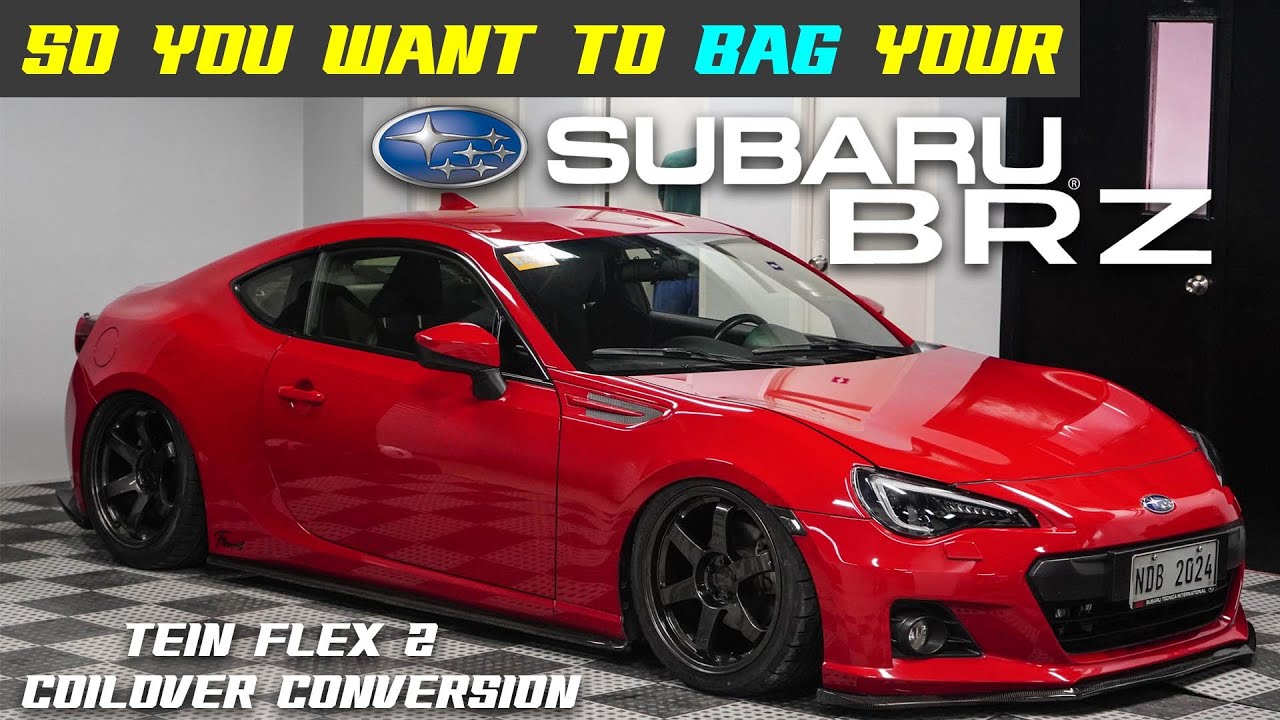 SO YOU WANT TO BAG YOUR SUBARU BRZ