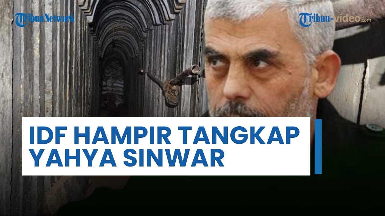 IDF Hampir Tangkap Kepala Biro Politik Hamas Yahya Sinwar di Terowongan Bawah Tanah di Jalur Gaza