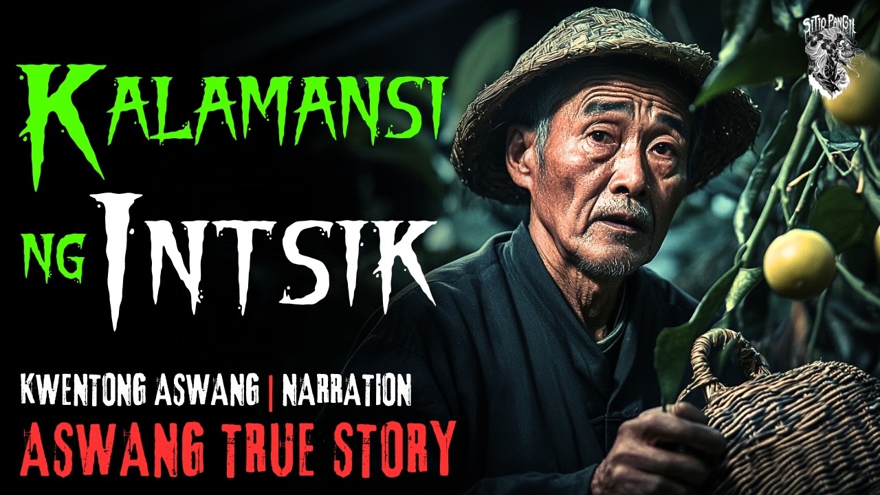 KWENTONG ASWANG | KALAMANSI NG INTSIK | ASWANG STORY | TRUE STORY