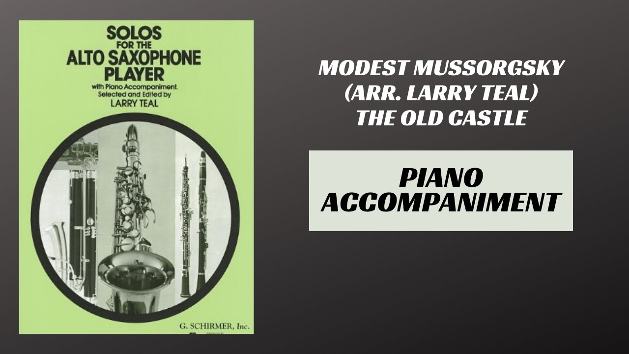 Modest Mussorgsky (arr. Teal) - The Old Castle (Piano Accompaniment)