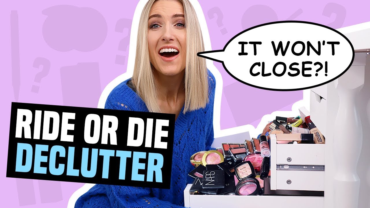 RIDE OR DIE MAKEUP DECLUTTER... hellllppppppp