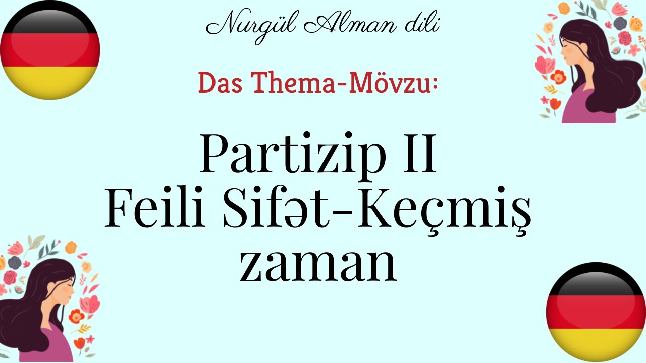 Alman dili-6.Feili sifet keçmiş zaman(Partizip II) #almandili #almandilidərsləri