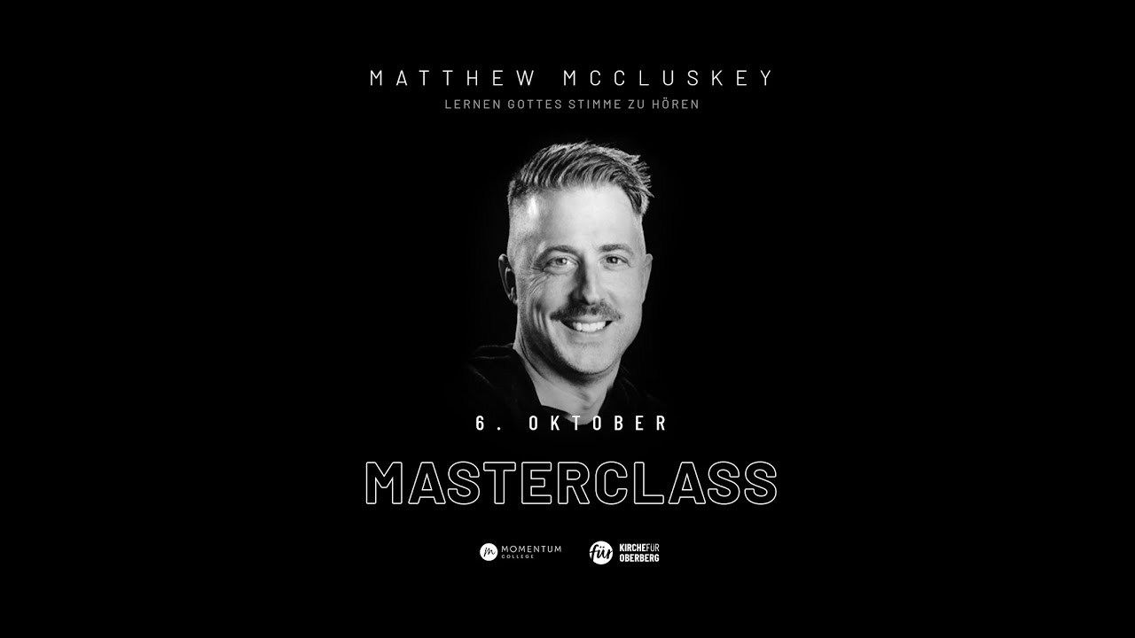 Lerne Gottes Stimme zu hören und zu verstehen - Masterclass | Matthew McCluskey