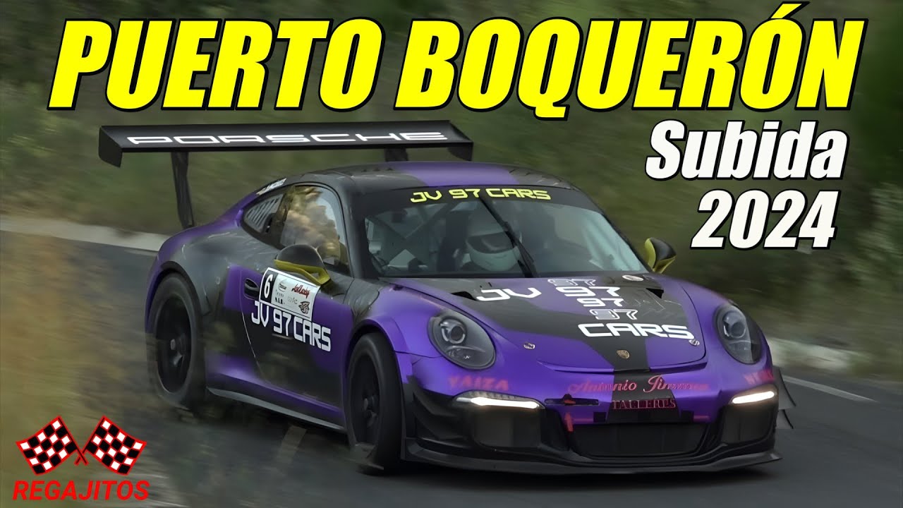 XI Subida al Puerto El Boquerón 2024 | HILLCLIMB, BIG SHOW, MAXIMUM ATTACK, FLAT OUT, PURE SOUND