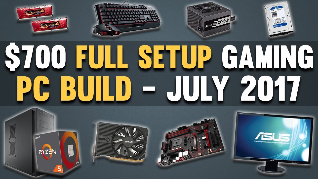 Great $700 Full Setup Gaming PC Build 1080p Gaming PC July 2017