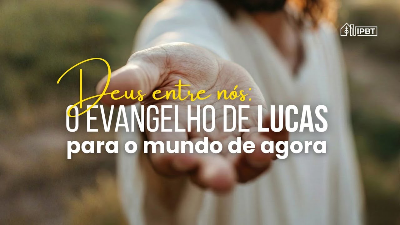 Culto ao Senhor - Deus entre nós: O evangelho de Lucas para o mundo de agora - 15/03/2026