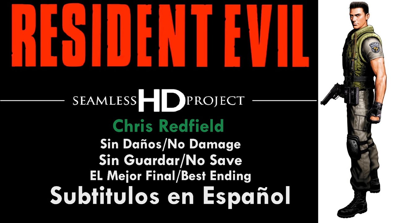 Resident Evil Seamless HD Project - Chris - Sin Daños/Sin Guardar/Mejor Final
